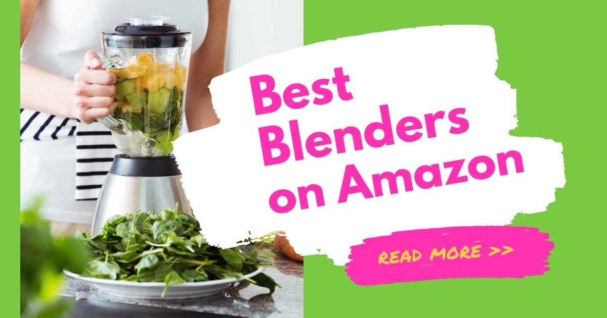 Best Blenders on Amazon